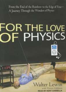   For the Love of Physics From the End of the Rainbow 