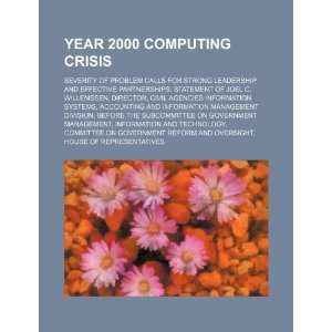  Year 2000 computing crisis severity of problem calls for 