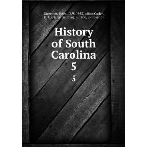   of South Carolina, Yates Cutler, H. G. Snowden  Books