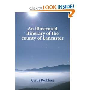   illustrated itinerary of the county of Lancaster Cyrus Redding Books