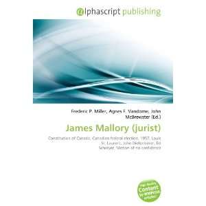  James Mallory (jurist) (9786132652751) Books