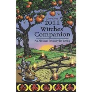  2011 Witches Companion Almanac By Llewellyn Everything 