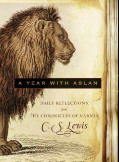 Year With Aslan Daily Reflections from the Chronicles of Narnia 