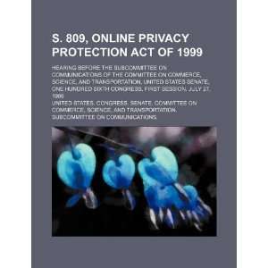  S. 809, Online Privacy Protection Act of 1999 hearing 