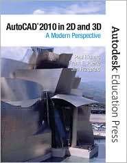 AutoCAD 2010 in 2D and 3D A Modern Perspective, (0135079314), Paul 