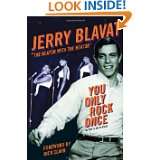 You Only Rock Once My Life in Music by Jerry Blavat (Jul 26, 2011)