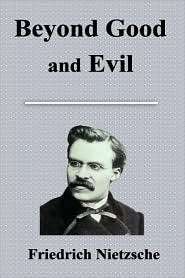 Beyond Good And Evil, (1599869934), Friedrich Nietzsche, Textbooks 