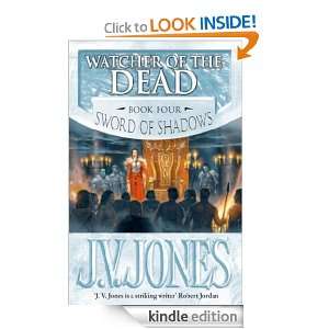 Watcher of the Dead (Sword of Shadows) J. V. Jones  