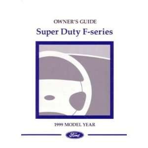    1999 FORD SUPER DUTY F SERIES TRUCK Owners Manual Automotive