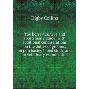   blood stock, and on veterinary examination Digby Collins Books