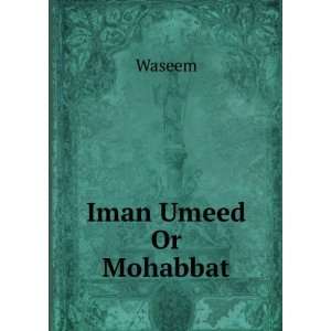 Iman Umeed Or Mohabbat Waseem Books