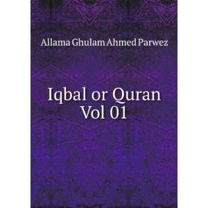  Iqbal or Quran Vol 01 Allama Ghulam Ahmed Parwez Books