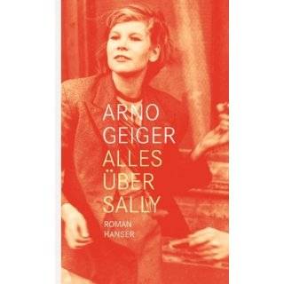 Alles über Sally by Arno Geiger (Feb 1, 2010)