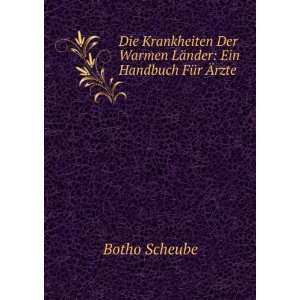  Die Krankheiten Der Warmen LÃ¤nder Ein Handbuch FÃ¼r 