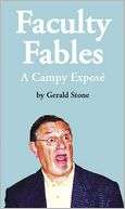 Faculty Fables A Campy Exposé Gerald Stone