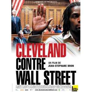 Cleveland vs. Wall Street Poster Movie French (11 x 17 Inches   28cm x 