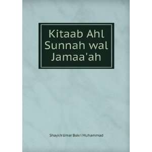  Kitaab Ahl Sunnah wal Jamaaah Shaykh Umar Bakri Muhammad 