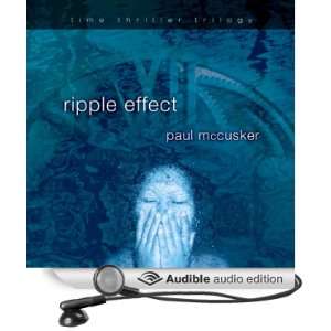 Ripple Effect Time Thriller Trilogy, Book 1 [Unabridged] [Audible 