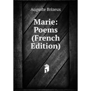 Marie Poems (French Edition) Auguste Brizeux  Books
