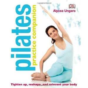    Pilates Practice Companion [Hardcover] Alycea Ungaro Books