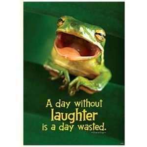  Poster A Day W/Out Laughter Is A