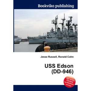  USS Edson (DD 946) Ronald Cohn Jesse Russell Books