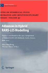 Advances in Hybrid RANS LES Modelling Papers contributed to the 2007 