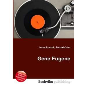  Gene Eugene Ronald Cohn Jesse Russell Books