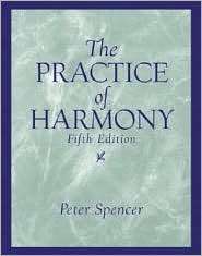 The Practice of Harmony, (0131826603), Peter Spencer, Textbooks 