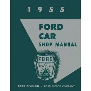  1955 FORD FAIRLANE T BIRD VICTORIA etc Service Manual Automotive