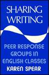 Sharing Writing Peer Response Groups in English Classes, (0867091894 