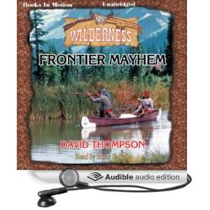  Frontier Mayhem Wilderness Series, Book 25 (Audible Audio 