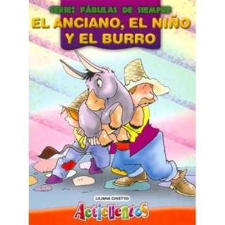 Anciano, El Nino y El Burro, El   Fabulas de Siempre (Spanish Edition)