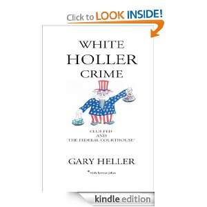 White Holler Crime Gary O. Heller  Kindle Store