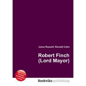    Robert Finch (Lord Mayor) Ronald Cohn Jesse Russell Books