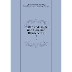   ,Fleck, Konrad,Gottfried, von Strassburg, 13th cent Golther Books