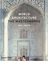 World Architecture The Masterworks, (0500342482), Will Pryce 
