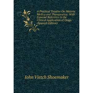   Application of Drugs (Spanish Edition) John Vietch Shoemaker Books