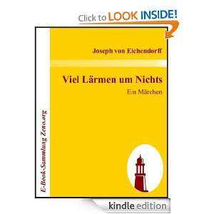 Viel Lärmen um Nichts  Ein Märchen (German Edition) Joseph von 