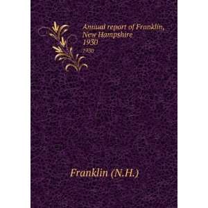   of Franklin, New Hampshire. 1930 Franklin (N.H.)  Books