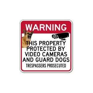  Property Protected By Video Cameras and Guard Dogs Sign 