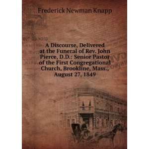   , Brookline, Mass., August 27, 1849 Frederick Newman Knapp Books