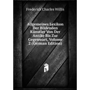   Gegenwart, Volume 2 (German Edition) Frederick Charles Willis Books