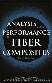 Analysis and Performance of Fiber Composites, (0471268917), Bhagwan D 