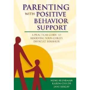  Parenting with Positive Behavior Support A Practical 