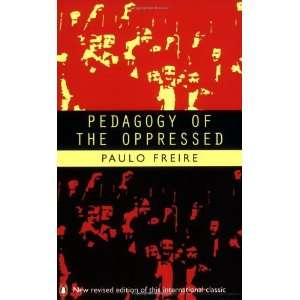   of the Oppressed (Penguin Education) [Paperback] Paulo Freire Books
