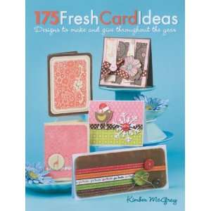  Inc.   North Light Books   175 Fresh Card Ideas Arts, Crafts & Sewing