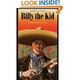 Billy the Kid A Short and Violent Life by Robert M. Utley (Aug 1 