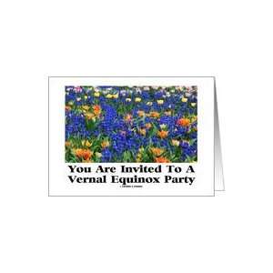  You Are Invited To A Vernal Equinox Party (Flowers) Card 