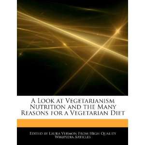   Reasons for a Vegetarian Diet (9781276169738) Laura Vermon Books